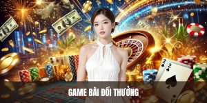 Game bài đổi thưởng